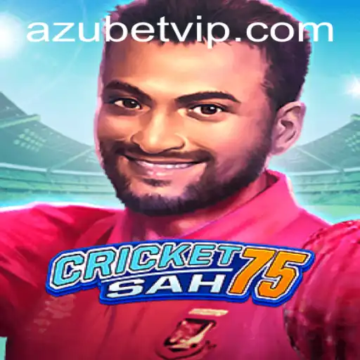Exploring CricketSah75: A Comprehensive Guide to the Game with Insights on Azubet
